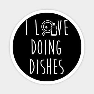 Dishwasher Housekeeper S I Love Doing Dishes Magnet